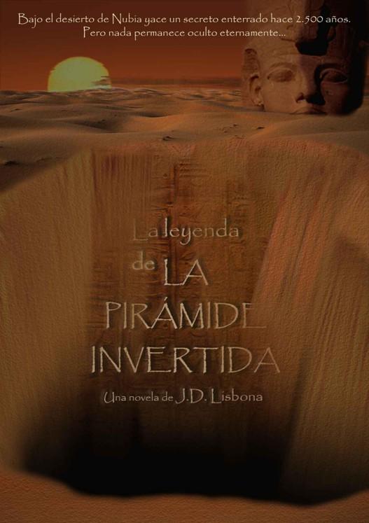 Portada de La leyenda de la pirámide invertida (Spanish Edition)